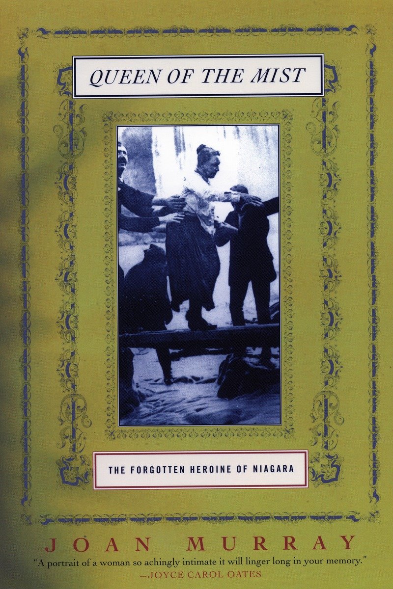 9780807068571 Queen of the Mist: The Forgotten Heroine of Niagara