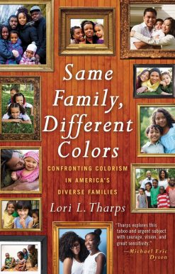 Same Family, Different Colors: Confronting Colorism in America's Diverse Families