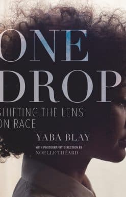 Shifting the Lens on Race: One Drop