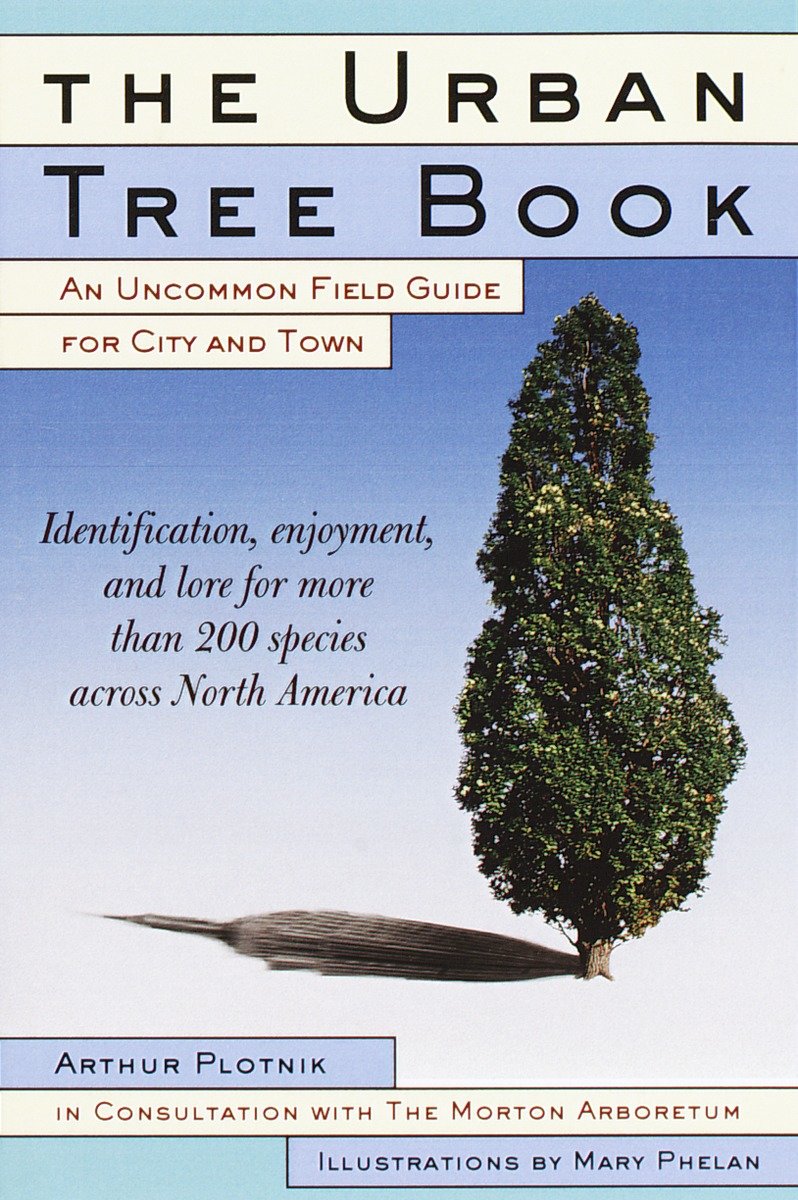9780812931037 The Urban Tree Book: An Uncommon Field Guide for City and Town