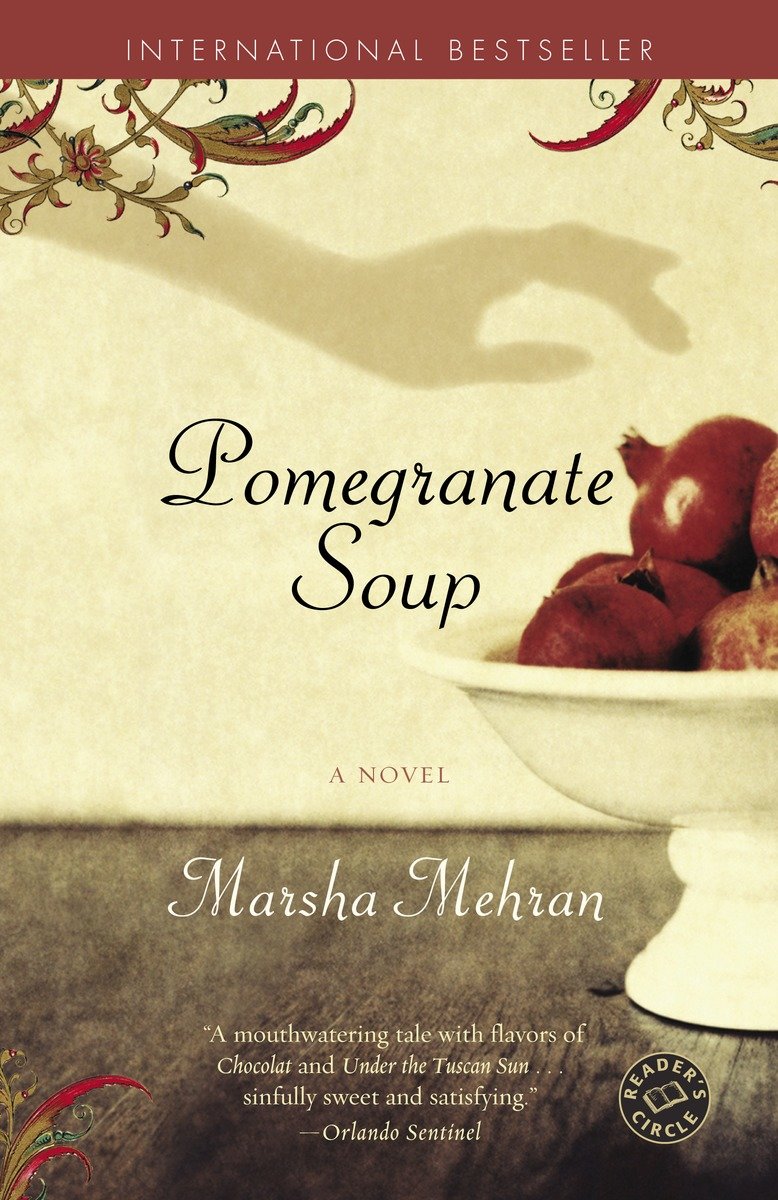 9780812972481 Pomegranate Soup: A Novel