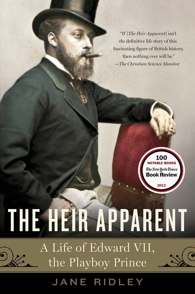9780812972634 The Heir Apparent: A Life of Edward VII, the Playboy Prince