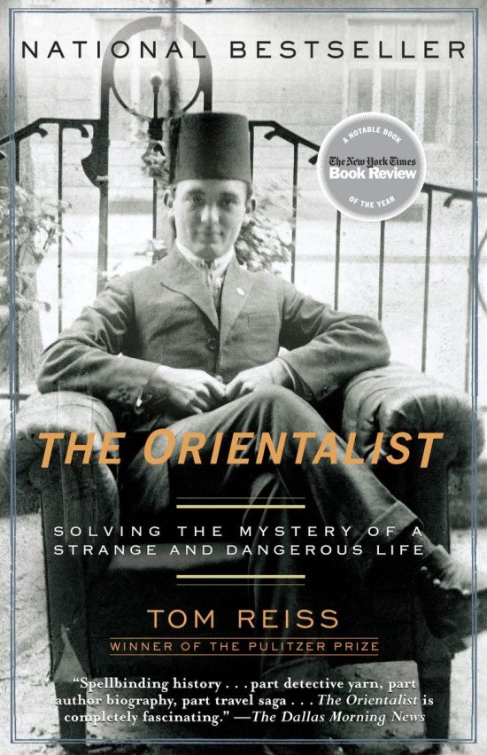 Solving the Mystery of a Strange and Dangerous Life: The Orientalist