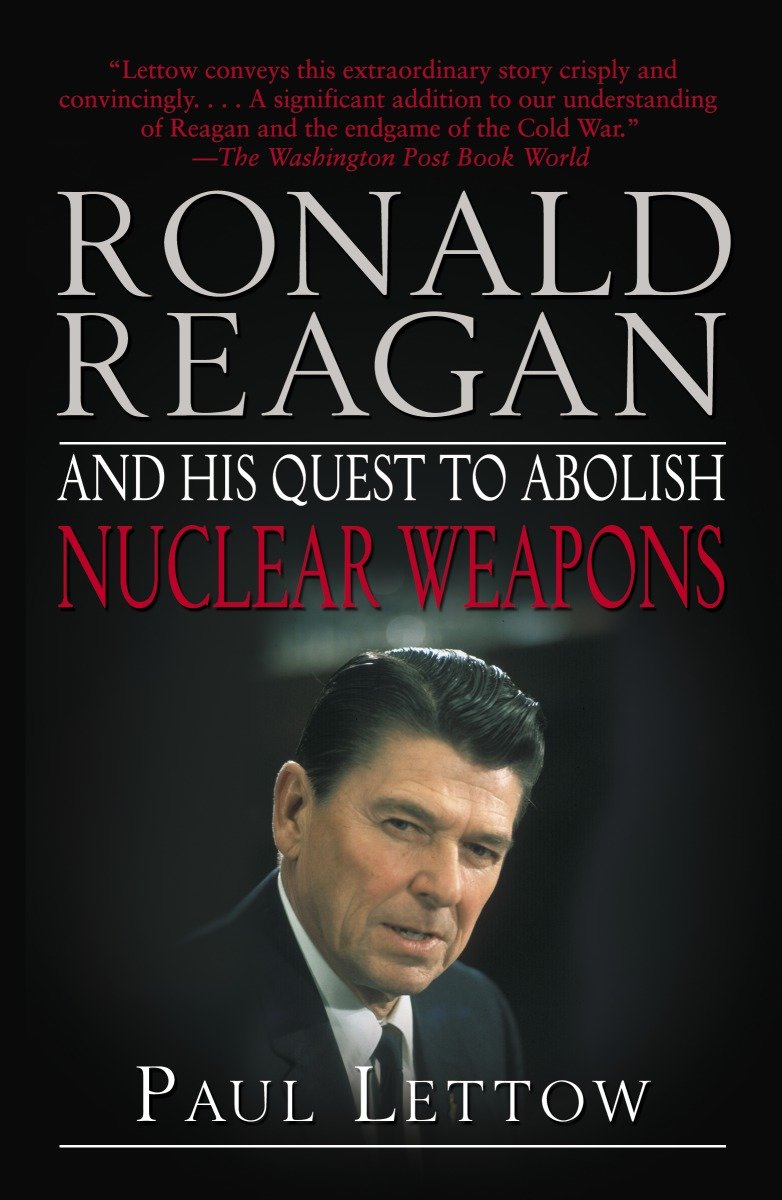 9780812973266 Ronald Reagan and His Quest to Abolish Nuclear Weapons