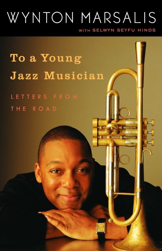 Letters from the Road: To a Young Jazz Musician