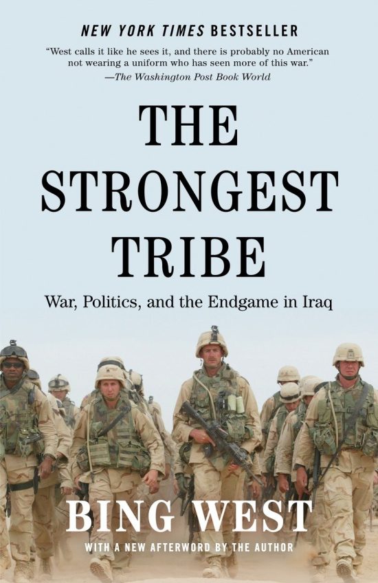 The Strongest Tribe: War, Politics, and the Endgame in Iraq