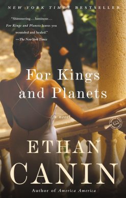 For Kings and Planets: A Novel