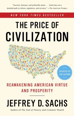 The Price of Civilization: Reawakening American Virtue and Prosperity
