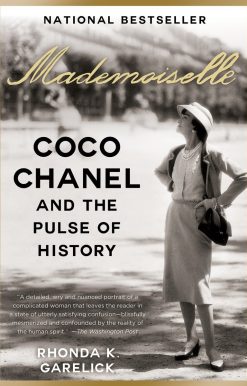 Mademoiselle: Coco Chanel and the Pulse of History