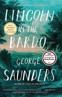 A Novel: Lincoln in the Bardo