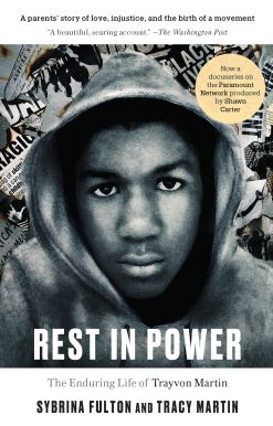 Rest in Power: The Enduring Life of Trayvon Martin