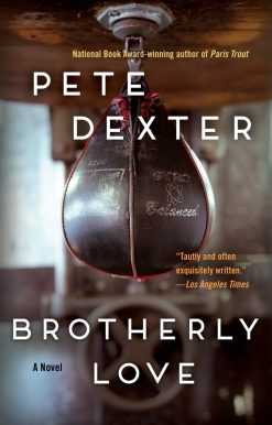 Brotherly Love: A Novel