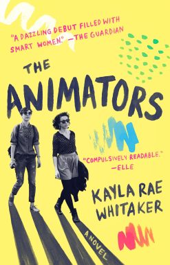 The Animators: A Novel
