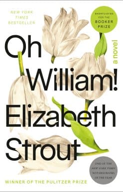 A Novel: Oh William!