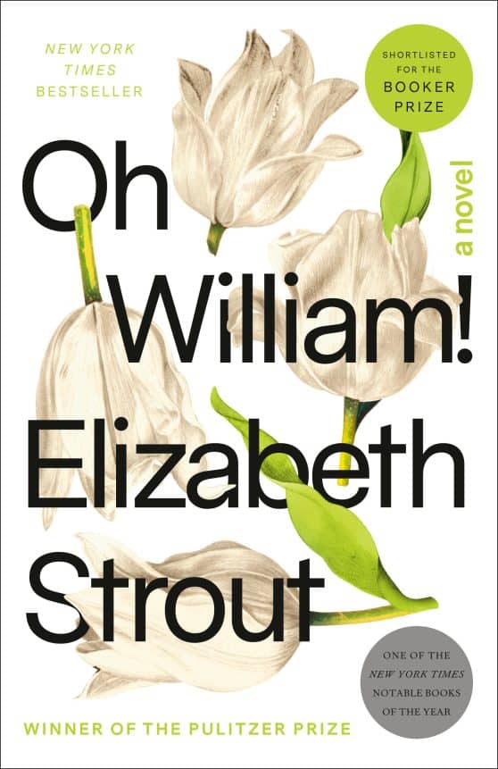 A Novel: Oh William!