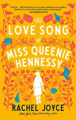 The Love Song of Miss Queenie Hennessy: A Novel