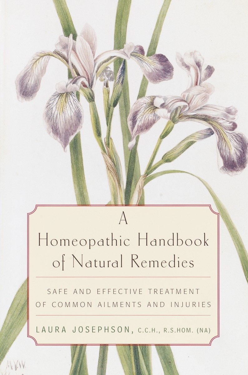 9780812991888 A Homeopathic Handbook of Natural Remedies: Safe and Effective Treatment of Common Ailments and Injuries