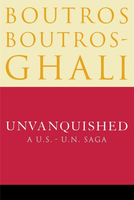 Unvanquished: A U.S. - U.N. Saga