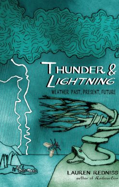 Thunder & Lightning: Weather Past, Present, Future