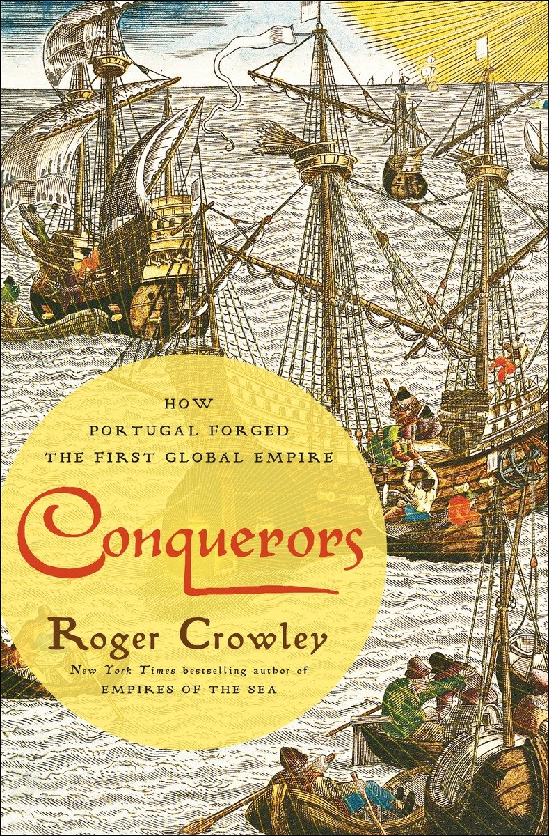 9780812994001 Conquerors: How Portugal Forged the First Global Empire