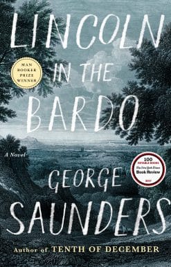 Lincoln in the Bardo: A Novel