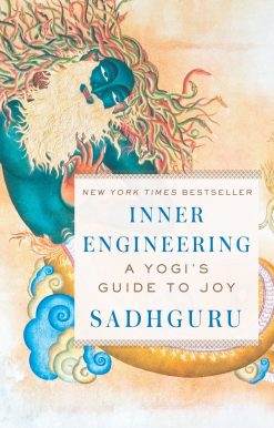 Inner Engineering: A Yogi's Guide to Joy