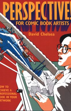Perspective! for Comic Book Artists: How to Achieve a Professional Look in your Artwork