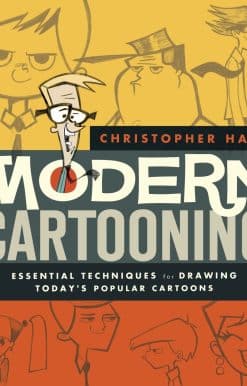 Essential Techniques for Drawing Today's Popular Cartoons: Modern Cartooning