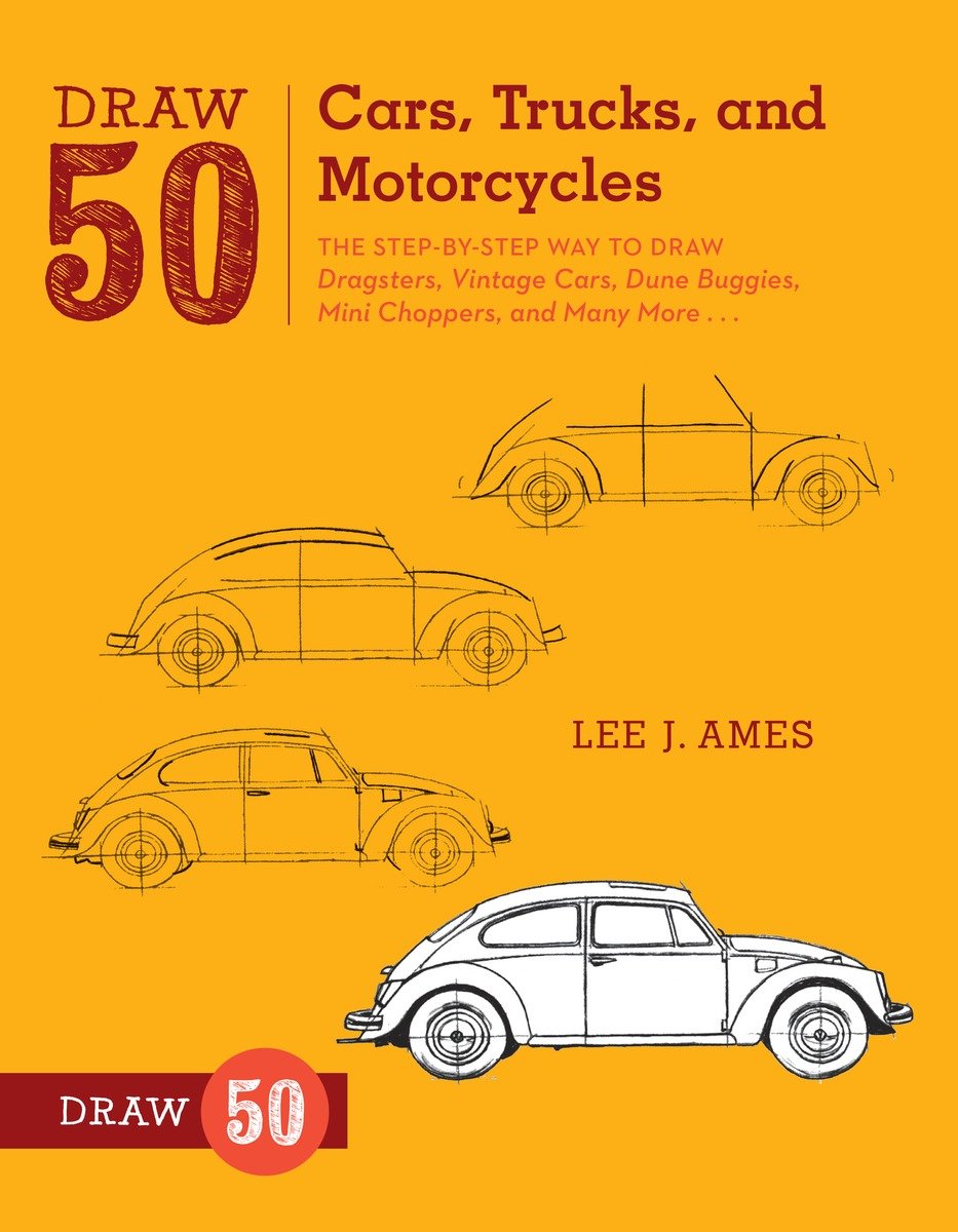 9780823085767 The Step-by-Step Way to Draw Dragsters, Vintage Cars, Dune Buggies, Mini Choppers, and Many More...: Draw 50 Cars, Trucks, and Motorcycles