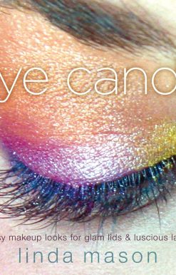 50 Easy Makeup Looks for Glam Lids and Luscious Lashes: Eye Candy