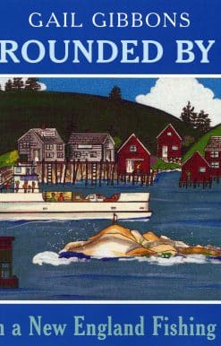 Surrounded By Sea: Life on a New England Fishing Island