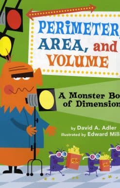 Perimeter, Area, and Volume: A Monster Book of Dimensions