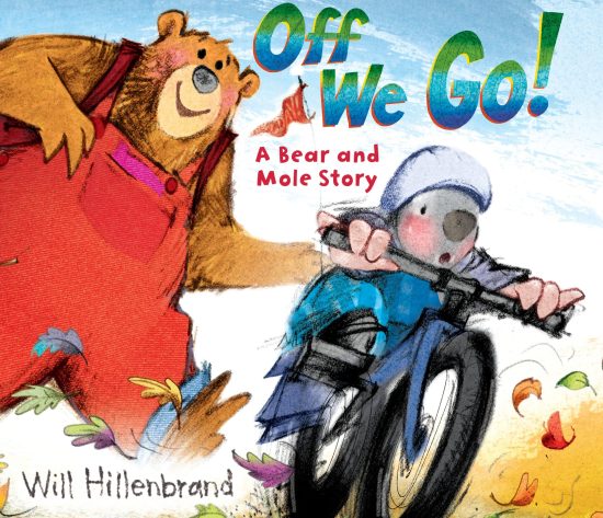 A Bear and Mole Story: Off We Go!