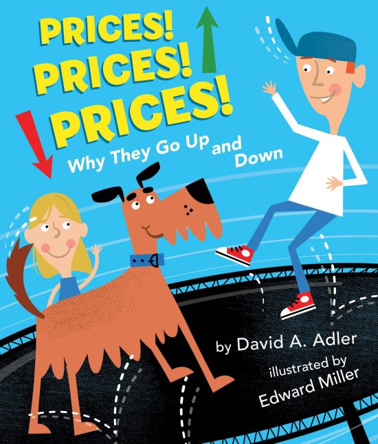 Why They Go Up and Down: Prices! Prices! Prices!