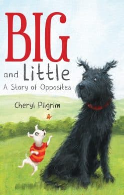 Big and Little: A Story of Opposites