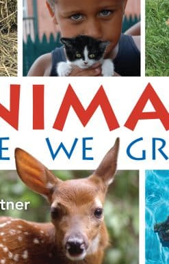 Animals!: Here We Grow