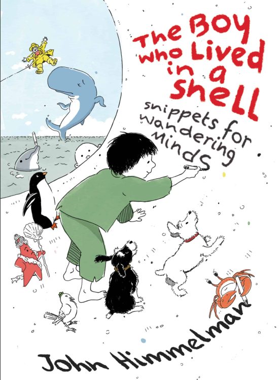 Snippets for Wandering Minds: The Boy Who Lived in a Shell