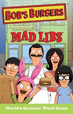 Bob's Burgers Mad Libs: World's Greatest Word Game