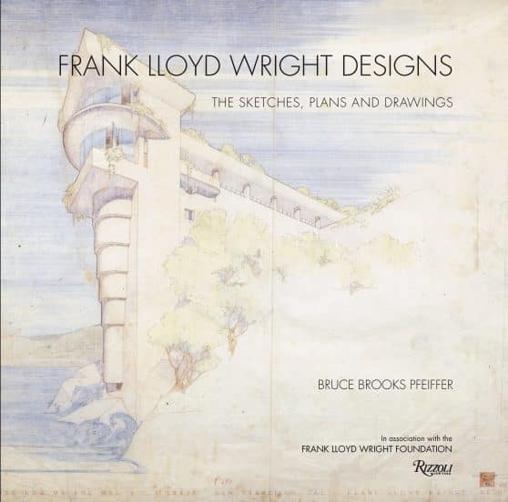 Frank Lloyd Wright Designs: The Sketches, Plans, and Drawings