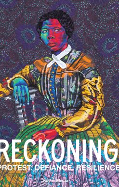 Reckoning: Protest. Defiance. Resilience.