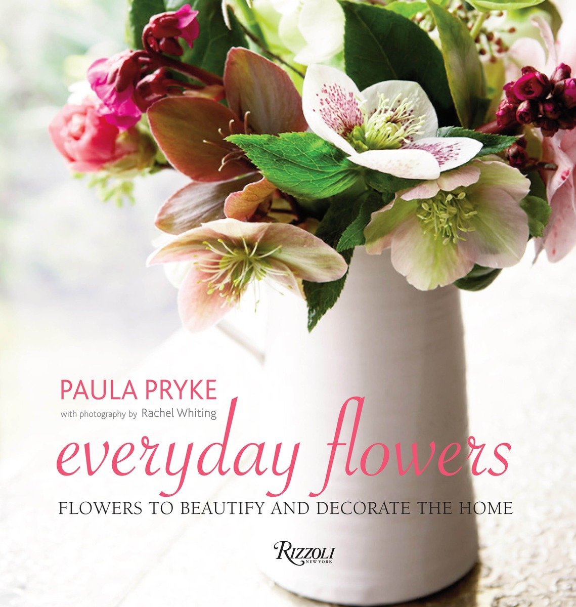 9780847837151 Flowers to Beautify and Decorate the Home: Everyday Flowers