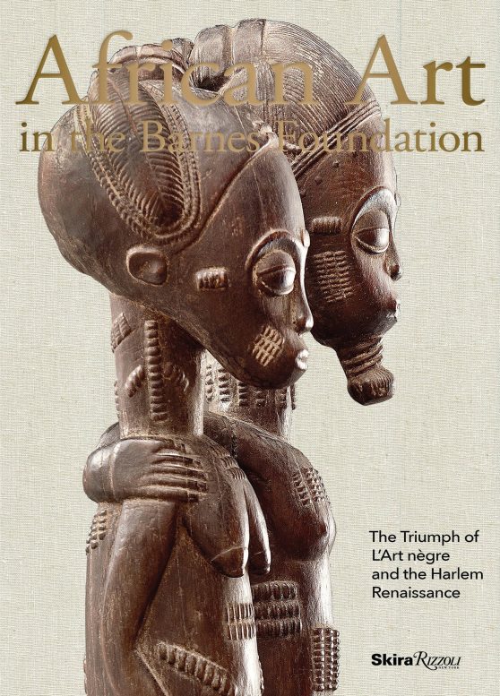 The Triumph of L'Art Negre and the Harlem Renaissance: African Art in the Barnes Foundation