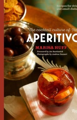 The Cocktail Culture of Italy: Aperitivo