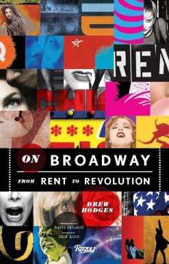 On Broadway: From Rent to Revolution