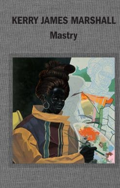 Mastry: Kerry James Marshall