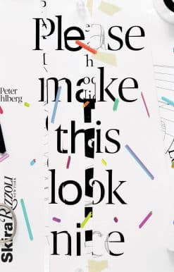 Please Make This Look Nice: The Graphic Design Process