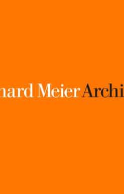 Richard Meier, Architect Vol 7