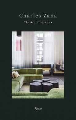 Charles Zana: The Art of Interiors