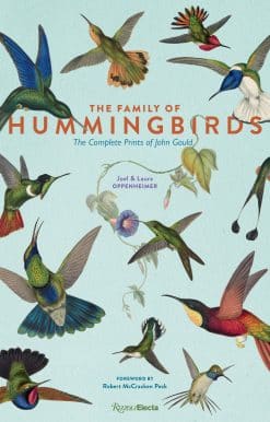 The Family of Hummingbirds: The Complete Prints of John Gould