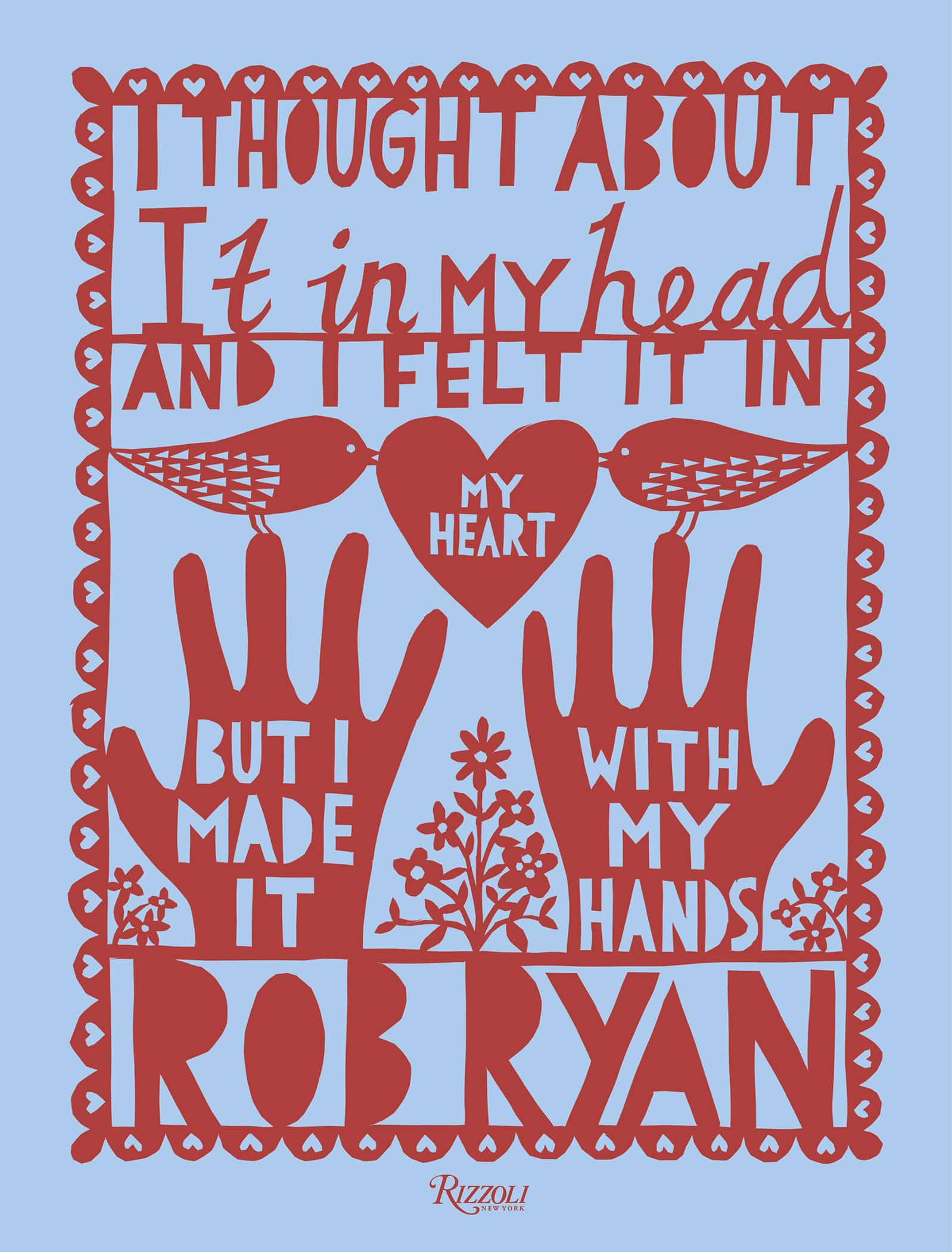 9780847861712 I Thought About It in My Head and I Felt It in My Heart but I Made It with My Hands